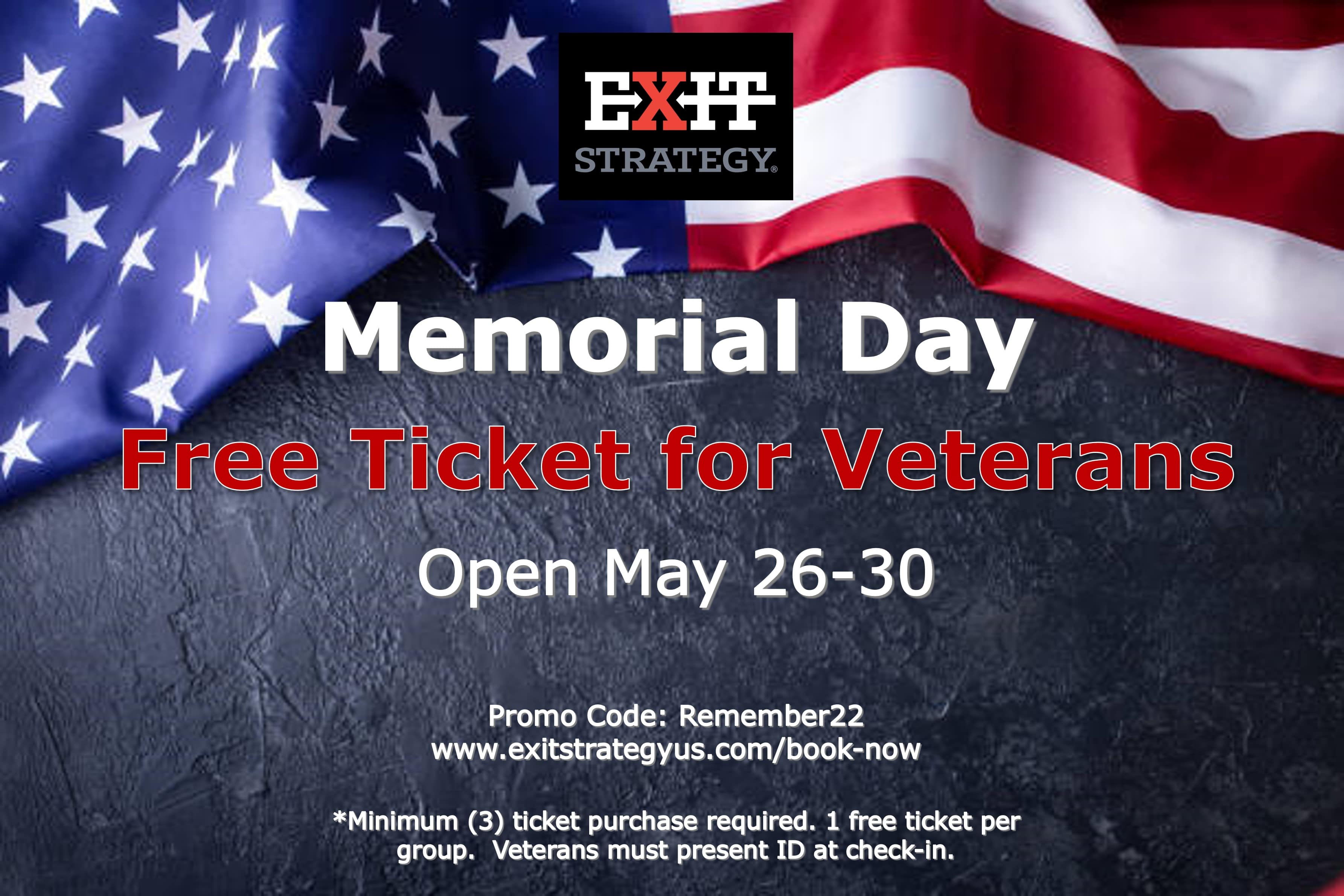 Memorial Day weekend Free Ticket for Military Veterans! Exit