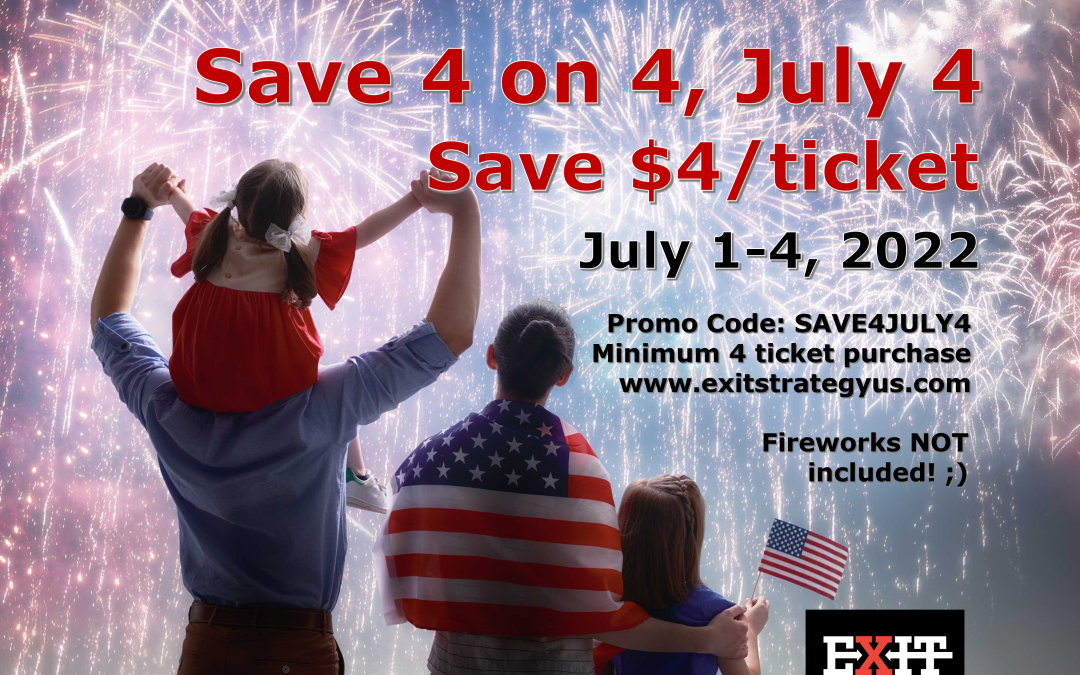 Save 4 on 4 July 4 at Exit Strategy