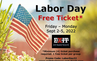 Labor Day weekend – Free Ticket with purchase of 4 tickets