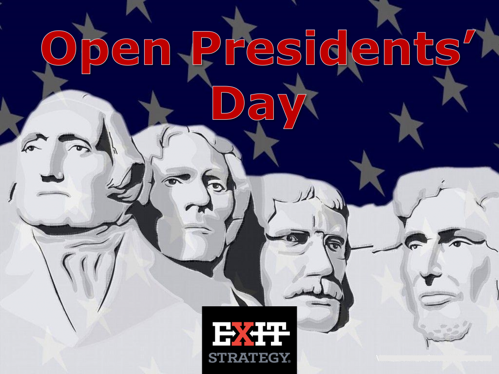 Open Presidents Day Exit Strategy US